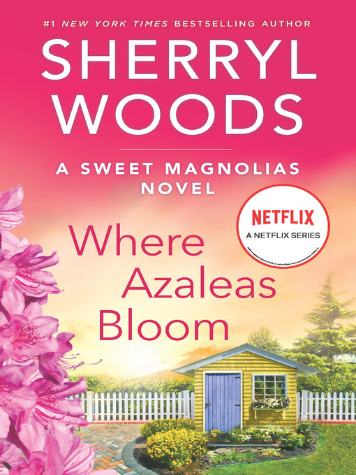 Title details for Where Azaleas Bloom by Sherryl Woods - Available